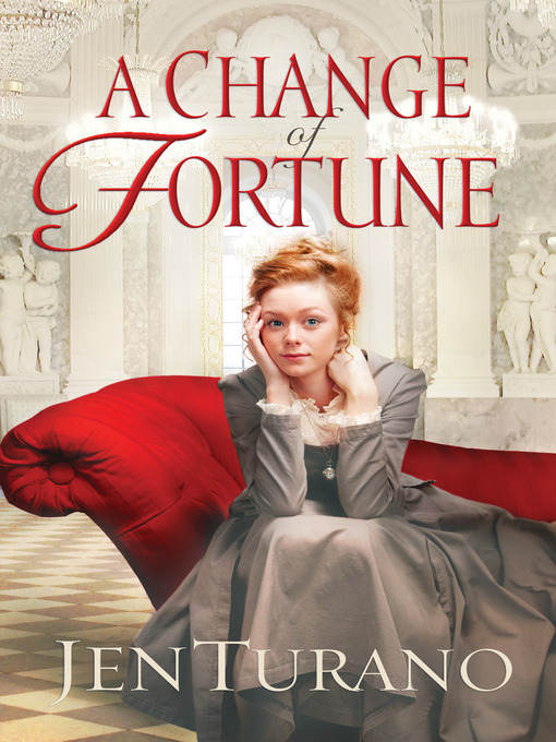 Title details for A Change of Fortune by Jen Turano - Wait list